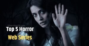 Top 5 Horror Web Series in hindi
